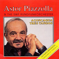 Astor Piazzolla - Astor Piazzolla & The SWF Rundfunkorchester, Emmerich Smola - Aconcagua (Tres Tangos) [LP]