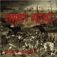 Suspect Subject - Lost Souls