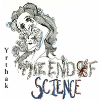 End Of Science - YRTHAK