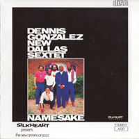 Dennis Gonzalez Band Of Sorcerers - Namesake