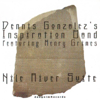 Dennis Gonzalez Band Of Sorcerers - Nile River Suite (Feat.)