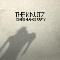 Knutz - Ghost Dance Party