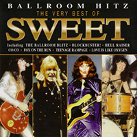 Sweet - Ballroom Hitz. The Very Best Of Sweet