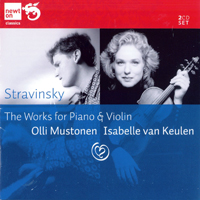 Olli Mustonen - I. Stravinsky - The Works for Violin & Piano (perf. Isabelle van Keulen, Olli Mustonen) [CD 1]