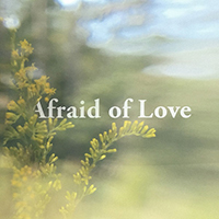 Beta Radio - Afraid Of Love (EP)