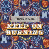 Edwyn Collins - Keep On Burning (Single)