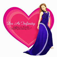 Do As Infinity - Mahou no Kotoba (Would You Marry Me?) (Single)