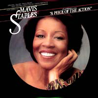 Mavis Staples - A Piece Of The Action