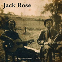 Jack Rose - Dr. Ragtime and His Pals (CD 1)