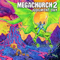 Megachurch - Megachurch 2: Judgment Day