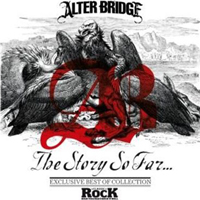 Alter Bridge - The Story So Far...