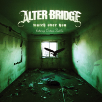 Alter Bridge - Watch Over You (Single)