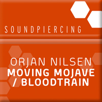 Orjan Nilsen - Moving Mojave / Bloodtrain