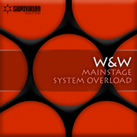 W&W - Mainstage / System Overload (Single)