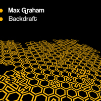 Max Graham - Backdraft (Vinyl)