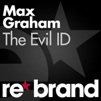Max Graham - The Evil ID (Single)