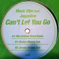 Max Graham - Mack Vibe feat. Jacqueline - Can't Let You Go (Max Graham Remix) [Single]