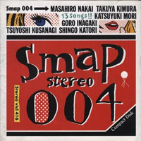 SMAP - SMAP 004