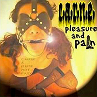C.A.R.N.E. - Pleasure and Pain (EP)