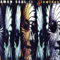 Amon Duul II - Flawless
