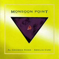 Amelia Cuni - Amelia Cuni & Al Gromer Khan - Monsoon Point (split)