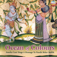 Amelia Cuni - Ocean Of Colours: A Homage To Pandit Bidur Mallik