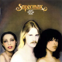 Supermax - Don`t Stop The Music (Remastered 2005)