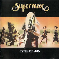 Supermax - Types Of Skin (Remastered 2005)