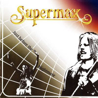 Supermax - Just Before The Nightmare (Remastered 2007)