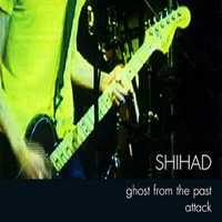 Shihad - Ghost From The Past/Attack (Single)