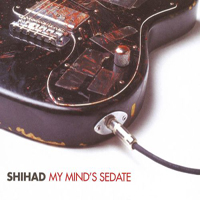 Shihad - My Mind's Sedate (Single)