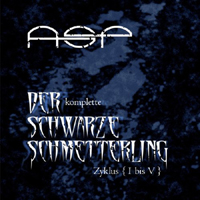 ASP - Der Komplette Schwarze Schmetterling Zyklus (I Bis V) (CD 10)