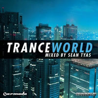 Sean Tyas - Trance world, Vol. 3 (Mixed by Sean Tyas) (CD 1)