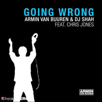 Sean Tyas - Armin van Buuren with DJ Shah feat. Chris Jones - Going wrong (Sean Tyas remix)