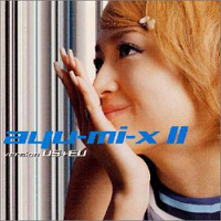 Ayumi Hamasaki - Ayu-mi-x II Version US+EU (Remix)