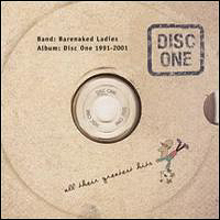 Barenaked Ladies - Disc One: All Their Greatest Hits (1991-2001)