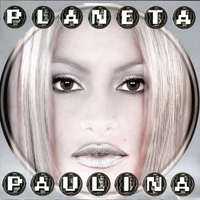 Paulina Rubio Dosamantes - Planeta Paulina