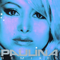 Paulina Rubio Dosamantes - Remixes