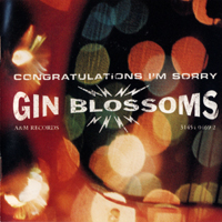 Gin Blossoms - Congratulations...I'm Sorry