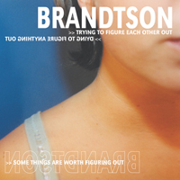 Brandtson - Trying To Figure Each Other Out (EP)