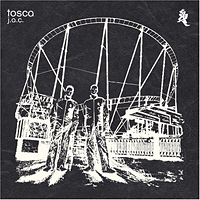 Tosca - J.A.C.