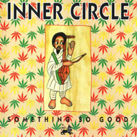 Inner Circle - Something So Good