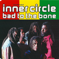 Inner Circle - Bad To The Bone (Remixes) (EP)