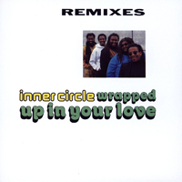 Inner Circle - Wrapped Up In Your Love (Remixes) [EP]