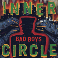 Inner Circle - Bad Boys (EP)
