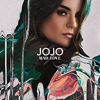 JoJo - Mad Love. (Deluxe Edition)