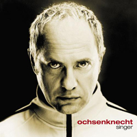 Ochsenknecht - Singer