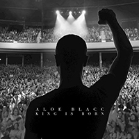 Aloe Blacc - King Is Born (Single)