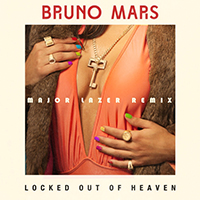 Bruno Mars - Locked Out Of Heaven (Major Lazer Remix) (Single)