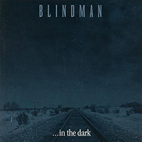 Blindman - ...In The Dark (EP)